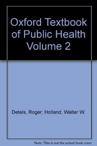 Oxford Textbook of Public Health Volume 2