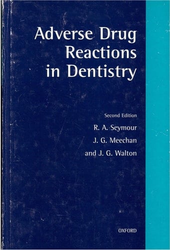 Adverse Drug Reactions in Dentistry (Oxford Medical Publications)
