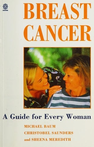 Breast Cancer: A Guide for Every Woman