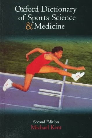 THE OXFORD DICTIONARY OF SPORTS SCIENCE AND MEDICINE.
