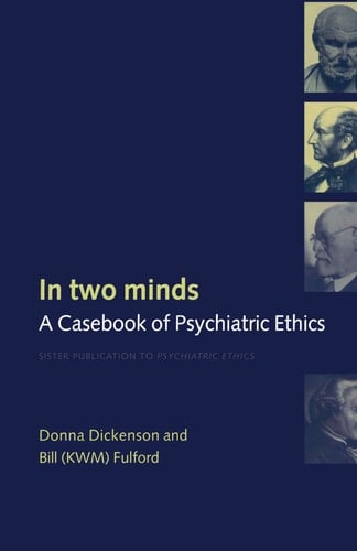 In Two Minds: A Casebook of Psychiatric Ethics