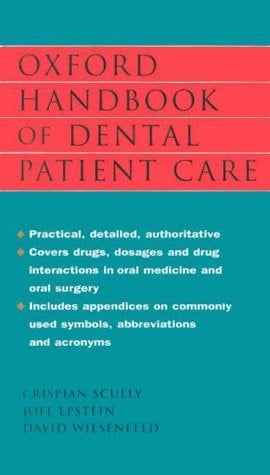 Oxford Handbook of Dental Patient Care
