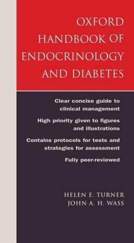 Oxford Handbook of Endocrinology and Diabetes (Oxford Handbooks Series)