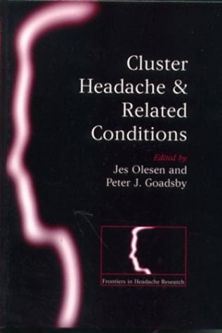 Cluster Headache and Related Conditions (Frontiers in Headache Research Series, 9)