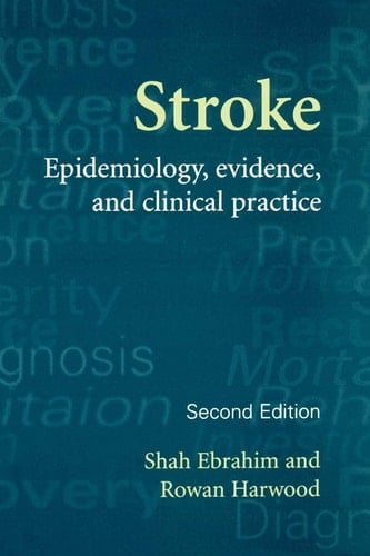Stroke: Epidemiology, Evidence and Clinical Practice