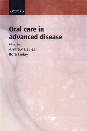 Oral Care in Advanced Disease