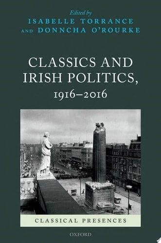 Classics And Irish Politics, 1916-2016
