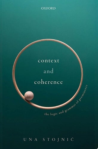 Context and Coherence: The Logic and Grammar of Prominence