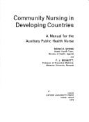 Community nursing in developing countries: A manual for the auxiliary public health nurse, (Oxford medical publications)