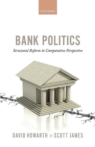 Bank Politics: Structural Reform in Comparative Perspective