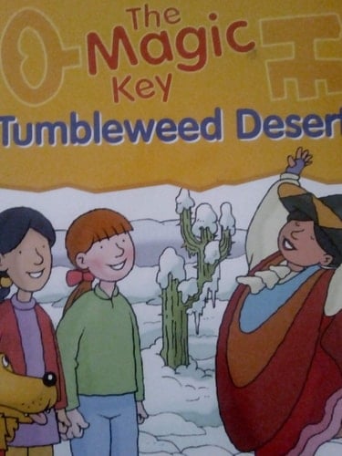 Tumbleweed Desert (The Magic Key)