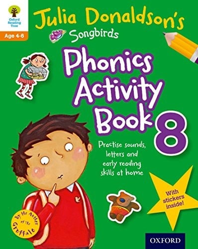 Oxford Reading Tree Songbirds: Julia Donaldson's Songbirds Phonics Activity Book 8