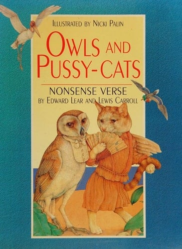 Owls and Pussy-cats: Nonsense Verse
