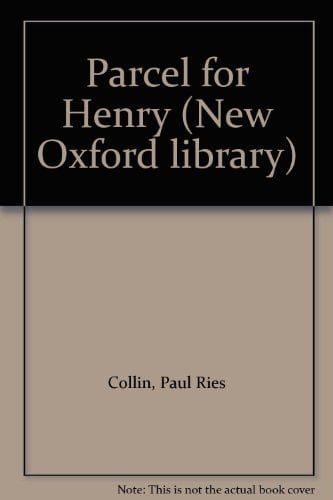 Parcel for Henry (New Oxford Library)