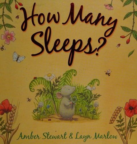 How Many Sleeps?. Amber Stewart and Layn Marlow