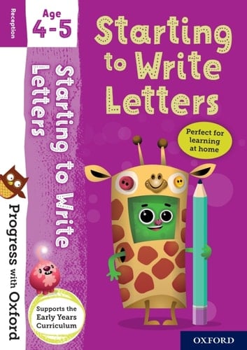 Progress with Oxford: Starting to Write Letters Age 4-5