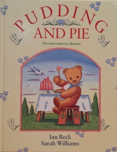 Pudding and Pie: Favorite Nursery Rhymes
