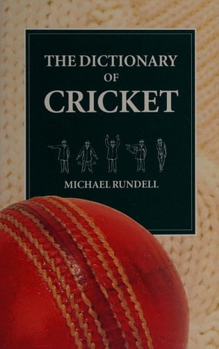 The Dictionary of Cricket (Oxford reference)