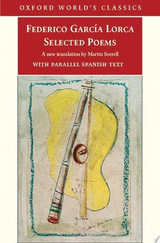 Selected Poems: with parallel Spanish text (Oxford World's Classics)