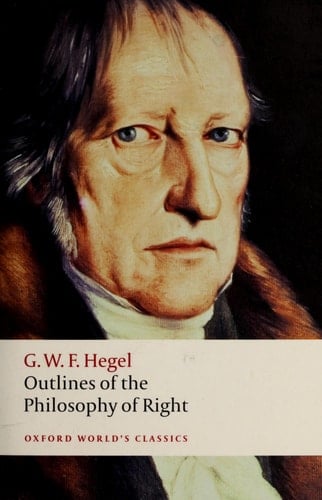 Outlines of the Philosophy of Right (Oxford World's Classics)