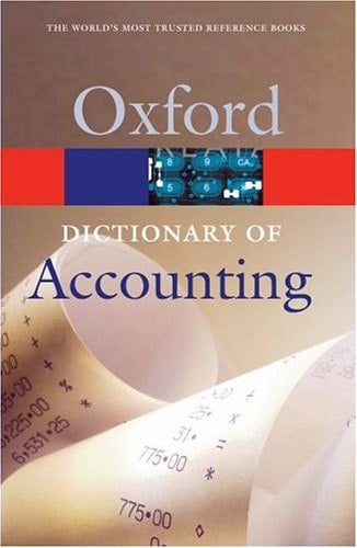 A Dictionary of Accounting (Oxford Quick Reference)