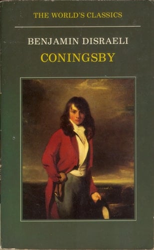 Coningsby (The World's Classics)