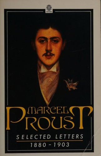 Marcel Proust, selected letters, 1880-1903 (Oxford paperbacks)