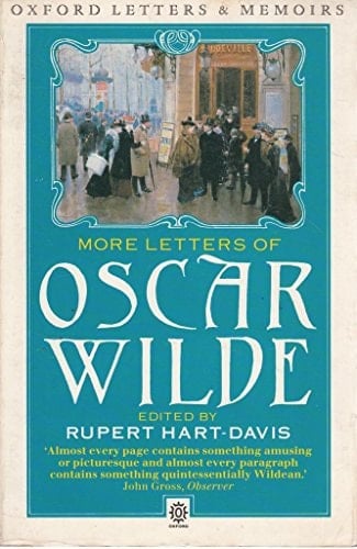 More Letters of Oscar Wilde (Oxford Letters and Memoirs)
