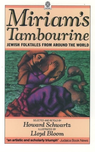 Miriam's Tambourine: Jewish Folktales from Around the World