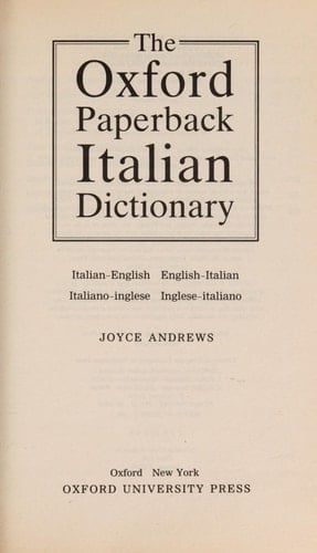The Oxford Paperback Italian Dictionary: Italian-English, English-Italian