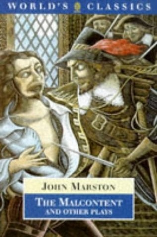 The Malcontent and Other Plays (The World's Classics)