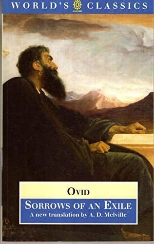 Sorrows of an Exile: Tristia (The World's Classics)