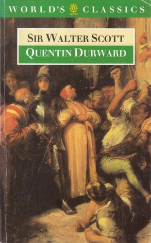 Quentin Durward (The World's Classics)
