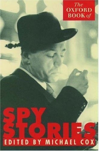 The Oxford Book of Spy Stories