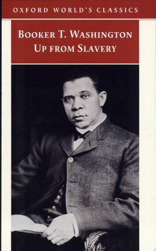 Up from Slavery (Oxford World's Classics)