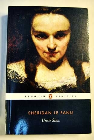 Uncle Silas (Oxford World's Classics)