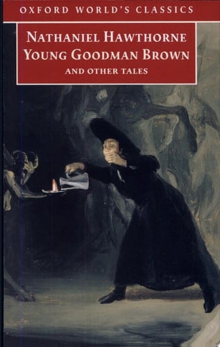 Young Goodman Brown and Other Tales (Oxford World's Classics)