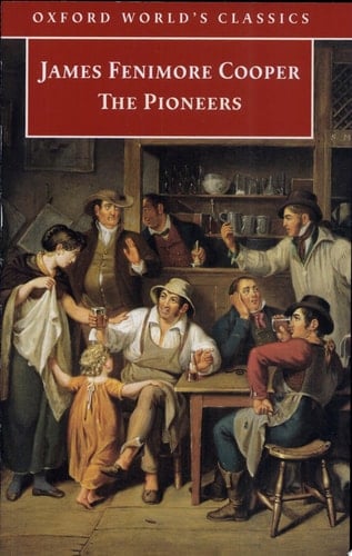 The Pioneers (Oxford World's Classics)