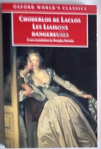 Les Liaisons dangereuses (Oxford World's Classics)
