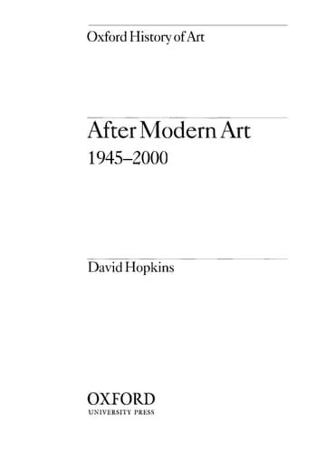 After Modern Art 1945-2000 (Oxford History of Art)