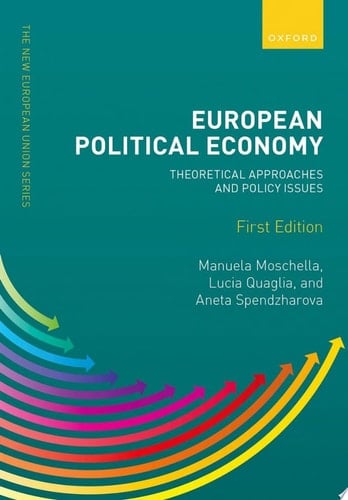 European Political Economy: Theoretical Approaches and Policy Issues (New European Union Series)
