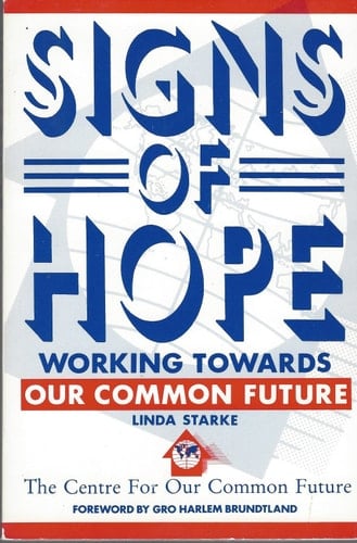 Signs of Hope: Working Towards Our Common Future