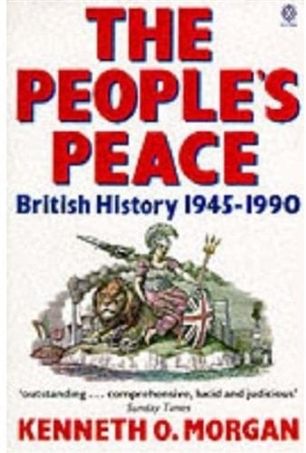 The People's Peace: British History 1945-1990