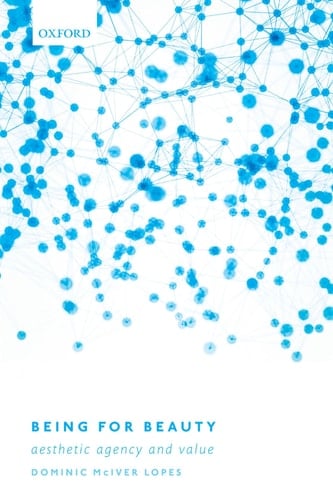 Being for Beauty: Aesthetic Agency and Value