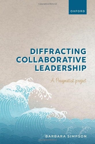 Diffracting Collaborative Leadership: A Pragmatist Project