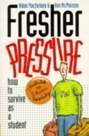 Fresher Pressure: How to Survive As a Student
