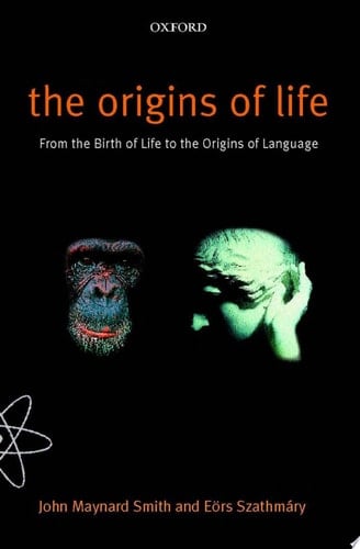 The Origins of Life: From the Birth of Life to the Origin of Language