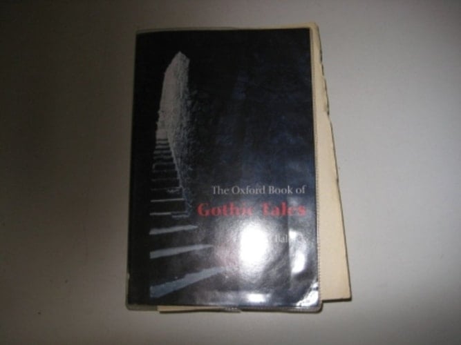 The Oxford Book of Gothic Tales (Oxford Books of Prose)