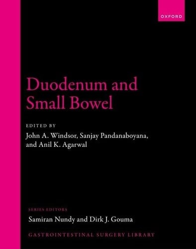 Duodenum and Small Bowel (Gastrointestinal Surgery Library)