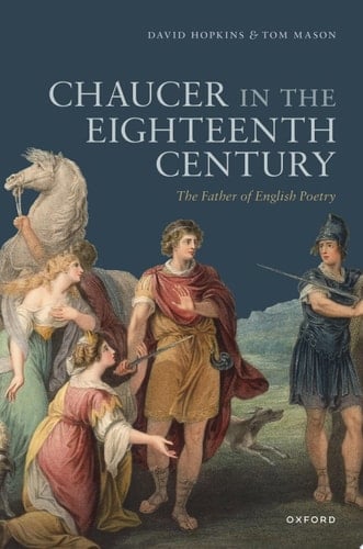 Chaucer in the Eighteenth Century: The Father of English Poetry